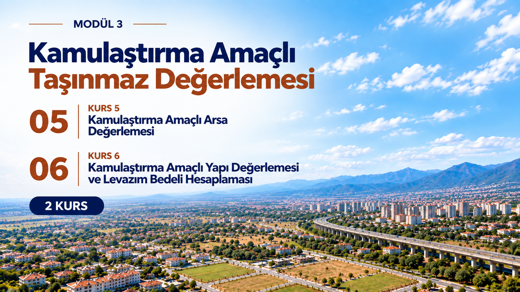 MODÜL 3- KAMULAŞTIRMA AMAÇLI TAŞINMAZ DEĞERLEMESİ